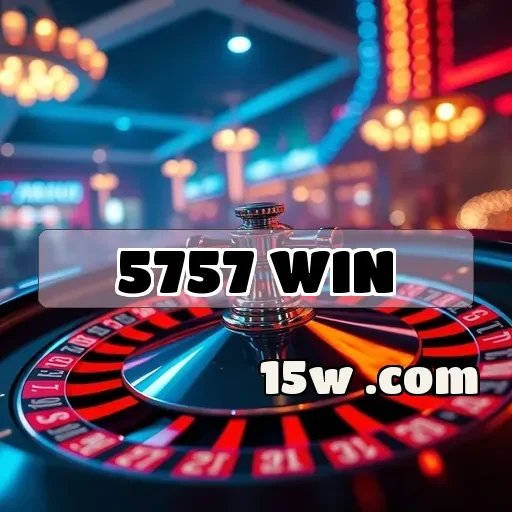 5757 win VIP